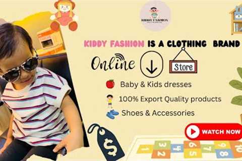 KIDDY FASHION . Baby &amp; kids online store - Welcome video.