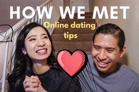 How We Met? Our Love Story - Online Dating Tips/ Relationship Tips/ Online Dating App