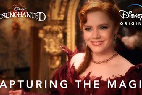Capturing the Magic | Disenchanted | Disney+