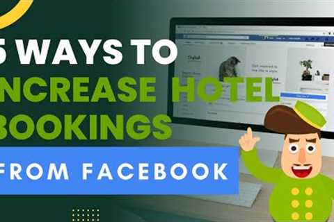 5 Ways to increase more bookings from FACEBOOK!