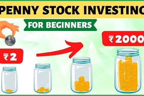 Penny Stock Investing for Beginners | ₹2 to ₹20000?