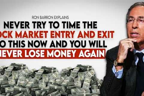 Ron Barron's TIMELESS Advice For Stock market Investors No One Will Tell You Sincere Advice