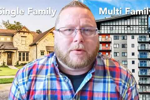 Is investing in single family or multi-family real estate best!?