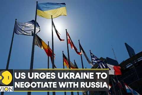 US pushes Ukraine to let go of refusal to talk to Russia, war takes a toll on world economy | WION