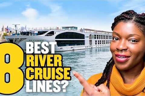 Best River Cruise Lines (Which one is right for you?)