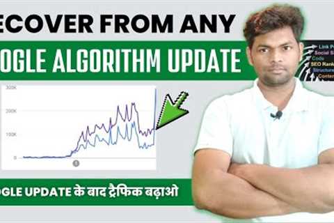 Recover a Website from Any Google Algorithm Update || Increase Website Traffic After Google Update