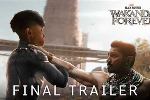 BLACK PANTHER WAKANDA FOREVER - Final Trailer | Marvel Studios (2022)