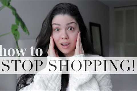 SHOPPING ADDICTION | how to stop for good