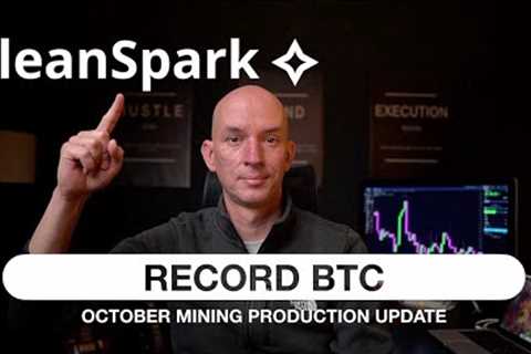 CLEANSPARK TOP 3 BITCOIN MINER - BREAKS MINING RECORD! OCTOBER PRODUCTION UDPATE!