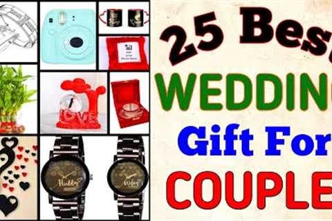 25 Wedding gifts, Wedding gifts ideas, Unique wedding gifts, Anniversary gifts - Gift Ideas Centre