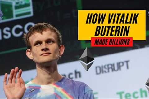 How Vitalik Buterin (Ethereum) Made Billions