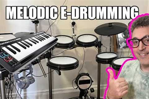 How to play Melodic E-Drums