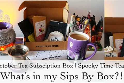 Sips By Tea Subscription Box | October Tea Unboxing