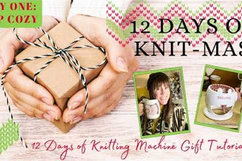 12 Days of Knitmas- Day 1- How to make a pint or cup cozy using a knitting machine
