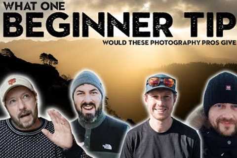 4 PROS give away their BEST beginner photography tips ft. James Popsys &amp; Mads Peter Iversen