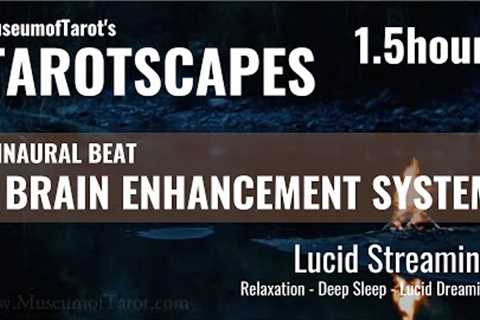 Tarotscapes - Lucid Streaming 1.5 hour Binaural Beats - Relax Meditation Calming Stress Relief Dream