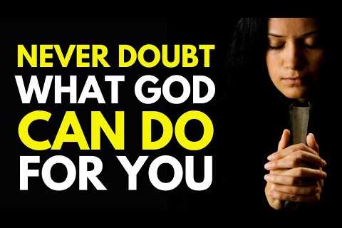 ( ALL NIGHT PRAYER ) NEVER DOUBT WHAT GOD CAN DO FOR YOU - LET'S PRAY TOGETHER FOR A MIRACLE