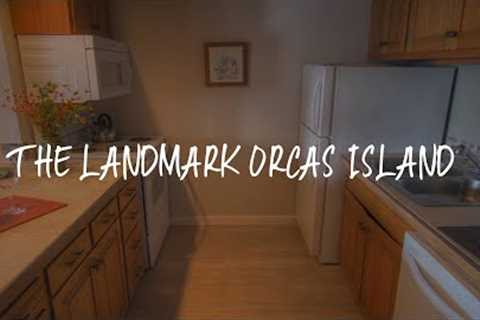 The Landmark Orcas Island Review - Eastsound , United States of America