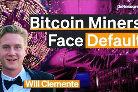 Bitcoin Miners, Is The Worst Over? | Will Clemente