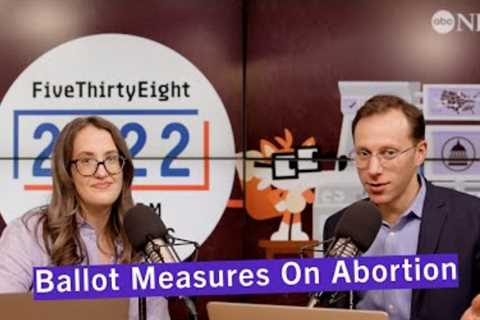 Early Results Show Support For Abortion Rights | FiveThirtyEight