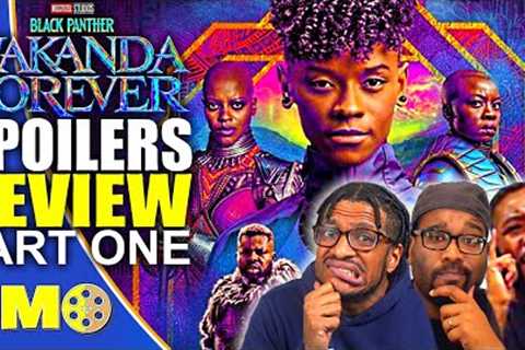 Black Panther Wakanda Forever SPOILERS Movie Review PART ONE