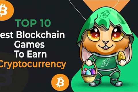 Top 10 Best Blockchain Games Earn  CRYPTO GAMES! ETH  - TOP NFT GAMES - PLAY TO EARN  - BEST CRYPTO