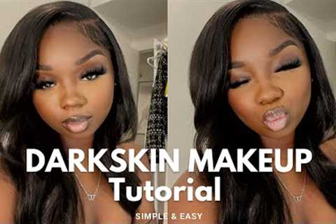 DARK SKIN MAKEUP TUTORIAL FOR BEGINNERS | STEP BY STEP | SIMPLE &amp; EASY TO FOLLOW | NEW 2022