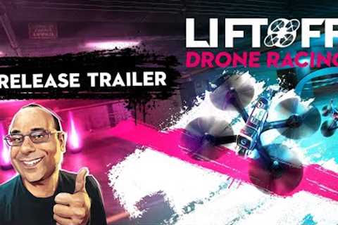 Liftoff: Drone Racing – Release Trailer