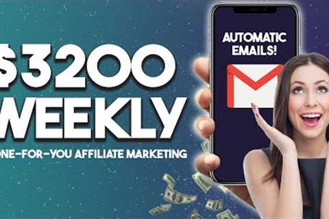 Get $3200 Weekly w/ Automated Emails! DFY Affiliate Marketing For Beginners | Make Money Online