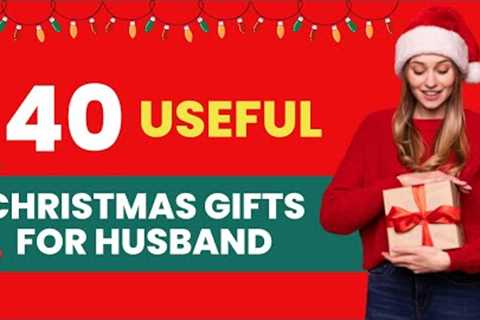 40 Useful Christmas Gifts for Husband 2022 | Holiday Gift Guide | Gift Ideas for Him