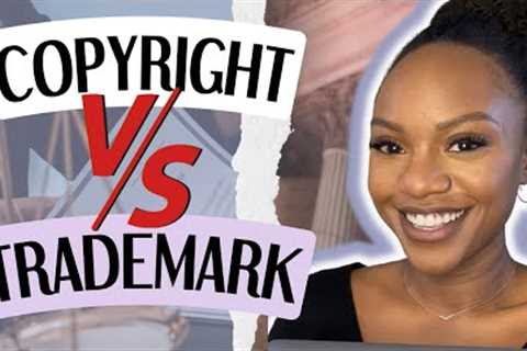 Copyright VS Trademark (It's an important difference)