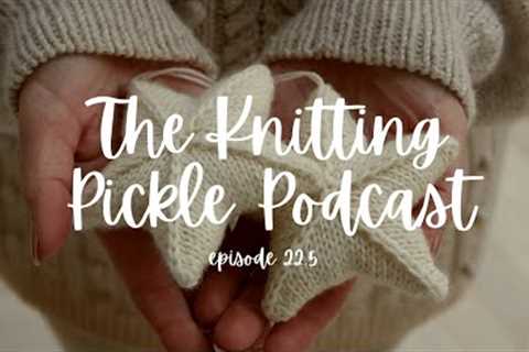 The Knitting Pickle Podcast - Ep 22.5 - Something a little different