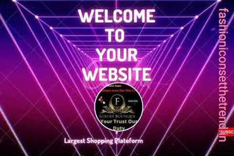 Fashion Icon Set The Trend Launch Own Website// Online Shopping one Click /Quality Products low cost