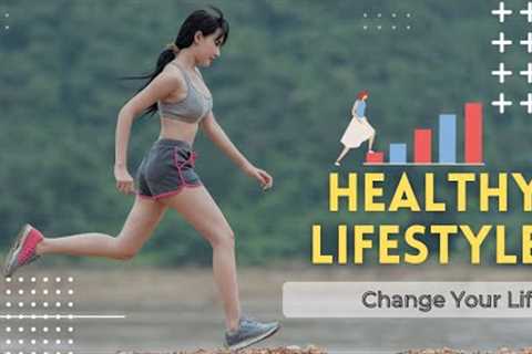 How To Live a Healthy Lifestyle