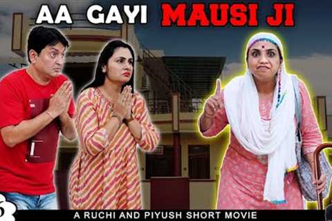 AA GAYI MAUSI JI | Family Comedy Hindi Short Movie | Ruchi and Piyush