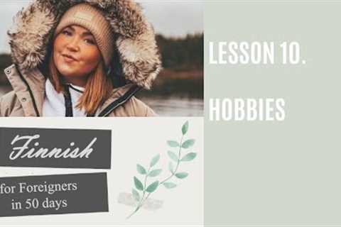 Finnish for Foreigners | Lesson 10. Hobbies (Harrastukset)