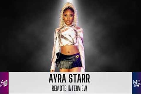 AYRA STARR - FAMILY, LOVE FOR ANIME, HIGH SCHOOL MUSICAL, NICKI MINAJ: MEDIA SPOTLIGHT UK