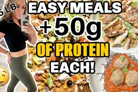 HIGH PROTEIN MEAL IDEAS FOR WEIGHT LOSS | LOW CARB &amp; 50g of Protein EACH!