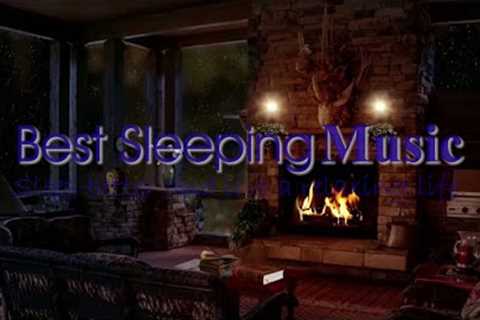 Sleep by a Fireplace, Relaxing Music, Reduce Stress, Anxiety &amp; Depression , Best Sleeping Music