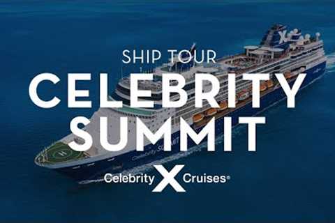 Celebrity Summit Cruise Ship Tour