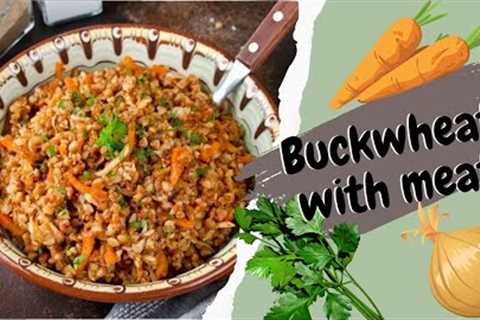 A healthy and simple recipe for BUCKWHEAT with meat. Nutritious and SO DELICIOUS! 😍👍