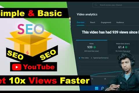 SEO Tips For YouTube Get 10x Views Faster Title,Tags,Description ✅ Full information