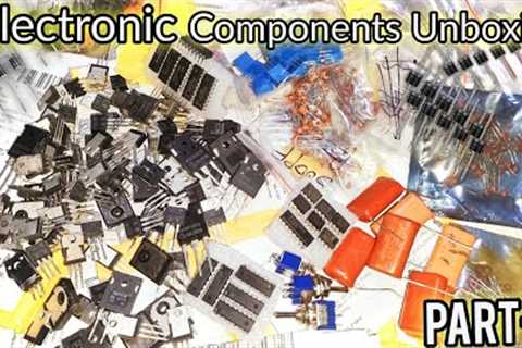 Electronic Components Unboxing 1