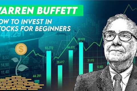 Warren Buffett's Stock Investing Strategies for Beginners
