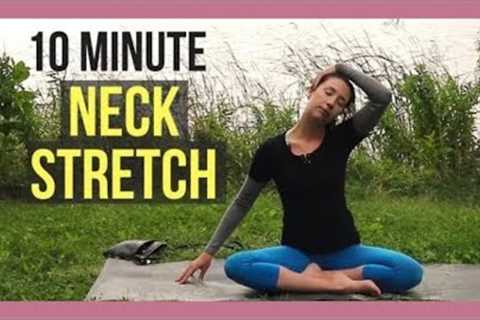 10 min Neck Stretches to Reduce Pain &amp; Stiffness