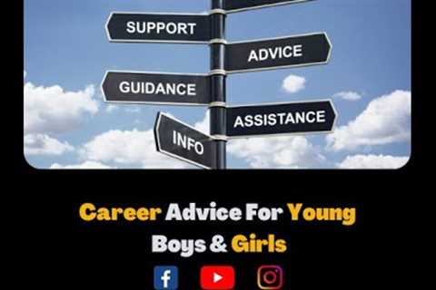 Career Advice for Young Boys &amp; Girls|Career Guideline|Career|Career Counselling|Adult