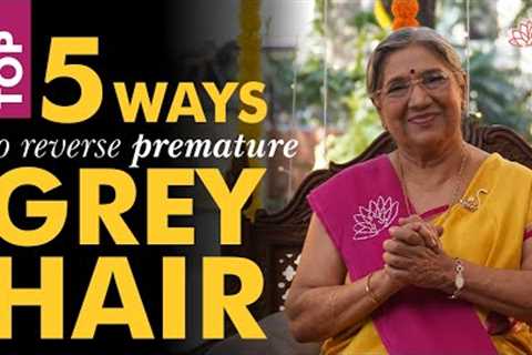 How to Reverse Greying of Hair Naturally? 5 Best Home Remedies For Premature Greying Hairs
