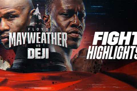 FIGHT HIGHLIGHTS | Floyd Mayweather Jr. vs. Deji