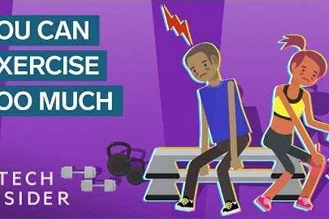 What Too Much Exercise Does To Your Body And Brain
