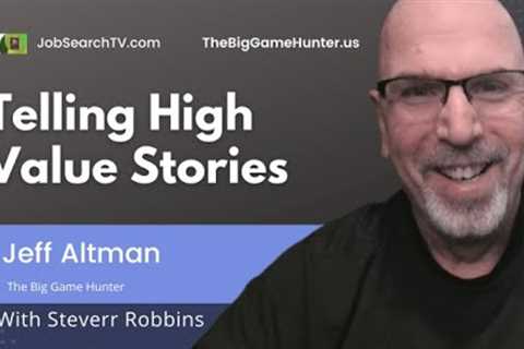 Telling High Value Stories